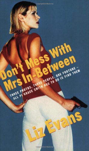 Beispielbild fr Don't Mess With Mrs In-Between (A Grace Smith investigation) zum Verkauf von AwesomeBooks