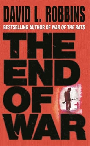9780752843179: The End of War : A Novel of the Race for Berlin