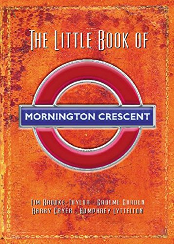 Stock image for The Little Book Of Mornington Crescent for sale by AwesomeBooks