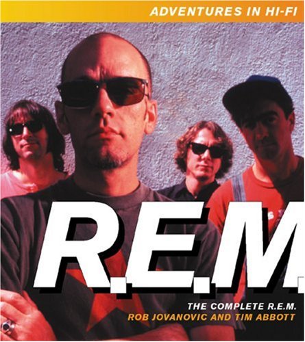 9780752846187: Adventures in Hi-fi: The Complete REM