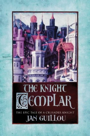 9780752846484: The Knight Templar: Volume 2 The Crusades Trilogy: v.2