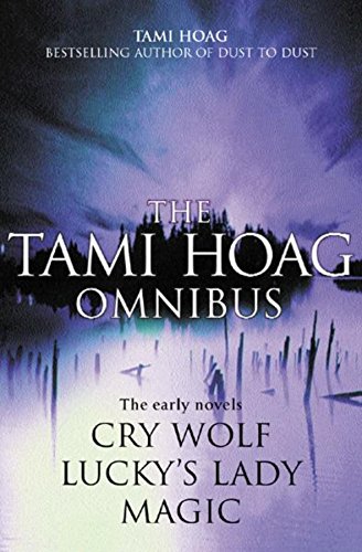 Beispielbild fr The Tami Hoag Omnibus: Magic, Lucky's Lady, Cry Wolf zum Verkauf von WorldofBooks