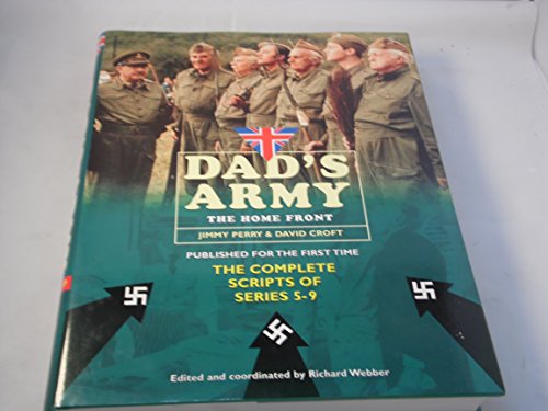 Beispielbild fr Dad's Army: The Home Front: The Complete Scripts of Series 5-9 zum Verkauf von AwesomeBooks