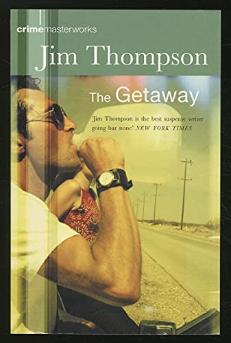 The Getaway: Crimemasterworks 5 (9780752847689) by THOMPSON, Jim