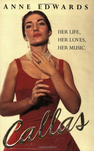 Imagen de archivo de Callas: Her Life, Her Loves, Her Music a la venta por WorldofBooks