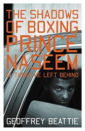 Beispielbild fr The Shadows of Boxing: Prince Naseem And Those He Left Behind zum Verkauf von WorldofBooks