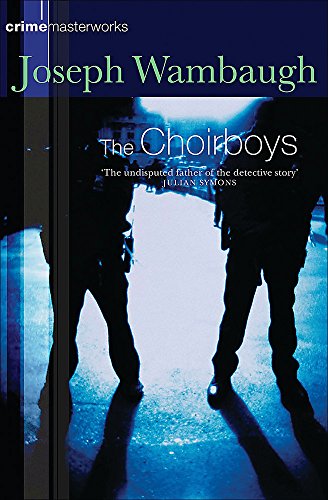 9780752851310: The Choirboys: No. 10 (CRIME MASTERWORKS)