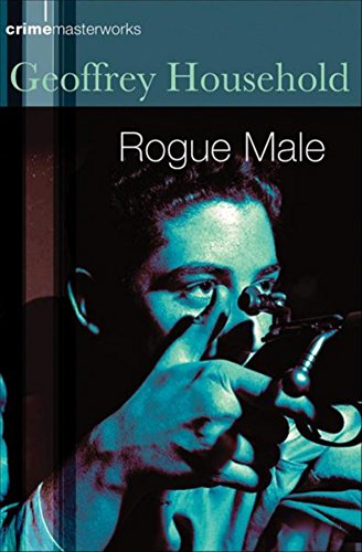 Beispielbild fr Rogue Male: No. 15 (CRIME MASTERWORKS) zum Verkauf von WorldofBooks