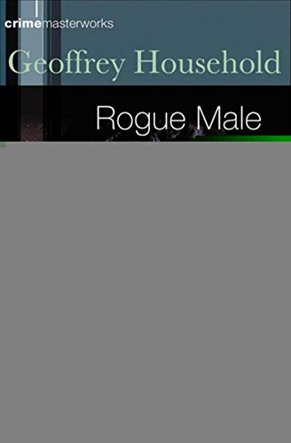Beispielbild fr Rogue Male (CRIME MASTERWORKS) zum Verkauf von WorldofBooks