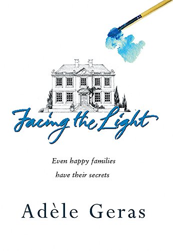 Stock image for Facing the Light : The Secrets and Celebrations of an English Family for sale by The Book Cellar, LLC