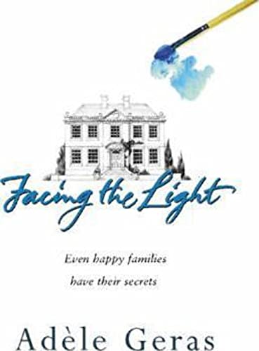 Stock image for Facing the Light : The Secrets and Celebrations of an English Family for sale by Better World Books: West