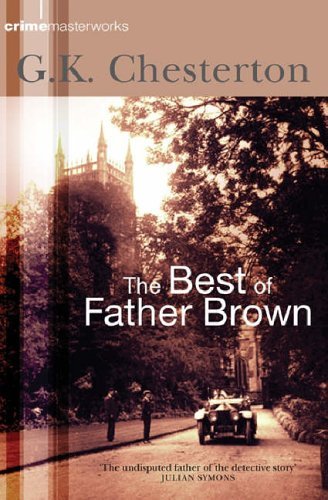 Stock image for The Best of Father Brown (Crime Masterworks) for sale by Wonder Book