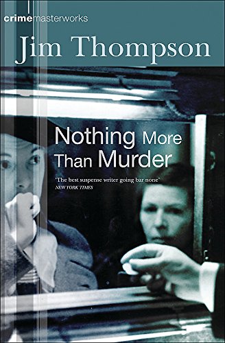 Nothing More Than Murder (9780752852140) by Jim Thompson