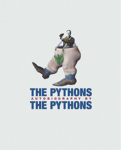 The Pythons Autobiography By the Pythons