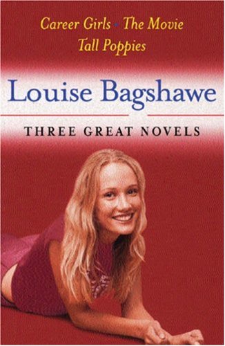 Beispielbild fr Louise Bagshawe: Three Great Novels: Career Girls, The Movie, Tall Poppies zum Verkauf von WorldofBooks