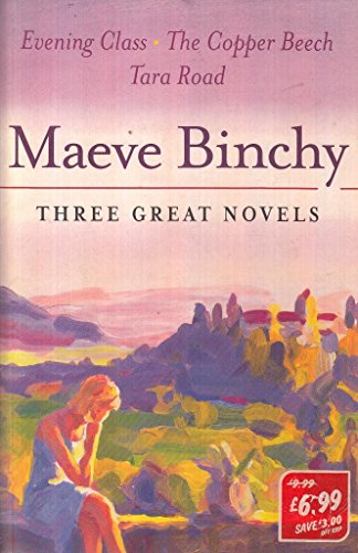 Imagen de archivo de Three Great Novels : Evening Class; The Copper Beach; Tara Road a la venta por Better World Books