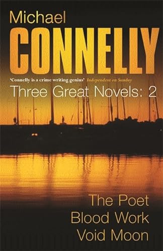 Stock image for Michael Connelly: Three Great Novels: The Thrillers: The Poet, Blood Work, Void Moon for sale by WorldofBooks