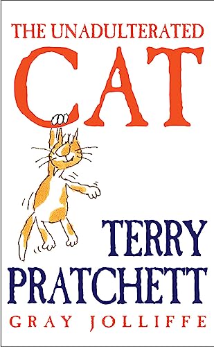9780752853697: The Unadulterated Cat: Illustrations by Gray Jolliffe