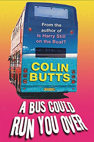 9780752855882: A Bus Could Run You Over
