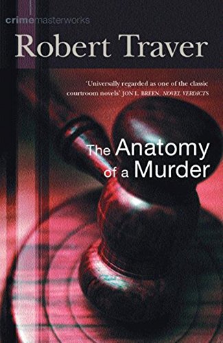 9780752856162: Anatomy of a Murder: No. 31 (CRIME MASTERWORKS)