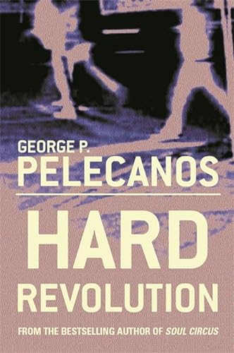 HARD REVOLUTION. (9780752856315) by George Pelecanos