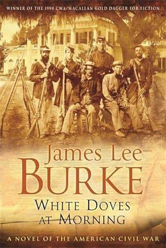 Beispielbild fr White Doves At Morning - A Novel Of The Civil War zum Verkauf von Wonder Book