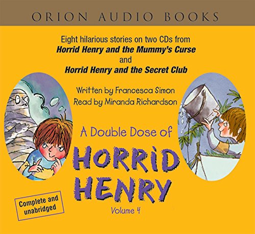 Imagen de archivo de A Double Dose of Horrid Henry: Horrid and the Mummys Curse and Horrid Henry and the Secret Club: "Horrid Henry and the Mummys Curse", "Horrid Henry and the Secret Club" a la venta por Brit Books