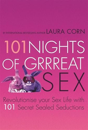Stock image for 101 Nights of Grrreat Sex: Revolutionise Your Sex Life with 101 Secret Seductions for sale by WorldofBooks