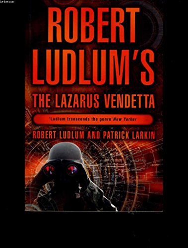 9780752857534: Robert Ludlum's The Lazarus Vendetta: A Covert-One Novel