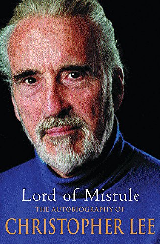 9780752857701: Lord of Misrule: The Autobiography of Christopher Lee