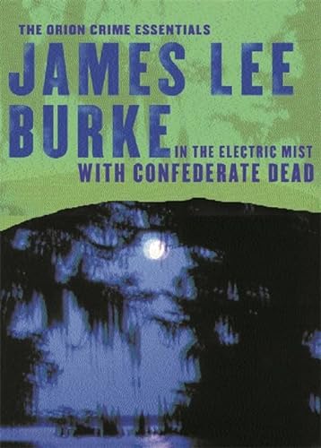 9780752858227: In Electric Mist with Confederate Dead: Crime Essentials (CRIME ESSENTIALS)