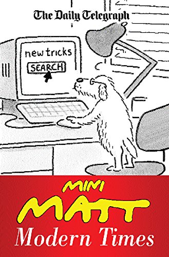 9780752858418: Matt's Modern Times