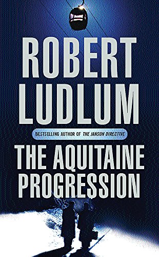 Imagen de archivo de The Aquitaine Progression: A Novel a la venta por Hawking Books