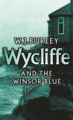 Stock image for Wycliffe and the Winsor Blue for sale by Blackwell's