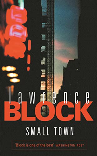 Small Town: A Novel of New York (9780752858746) by Block, Lawrence