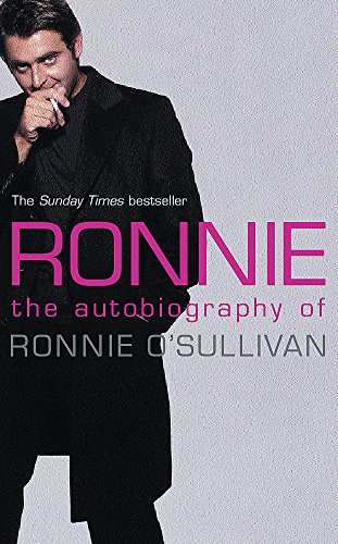 Ronnie: The Autobiography of Ronnie O'Sullivan - Ronnie O'Sullivan