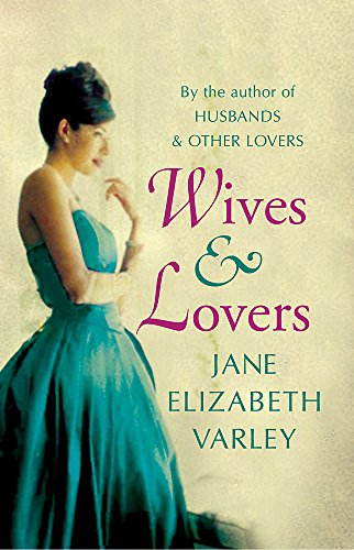 9780752858845: Wives and Lovers