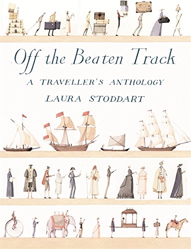 Beispielbild fr Off the Beaten Track : A Traveller's Anthology zum Verkauf von Better World Books