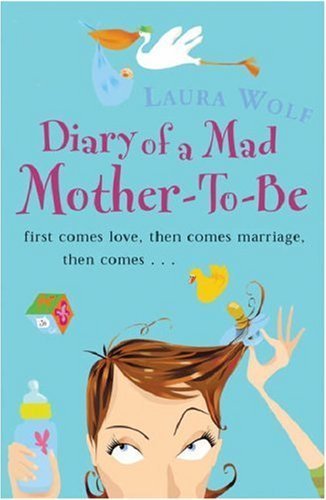 Stock image for Diary of a Mad Mother-To-Be for sale by WorldofBooks