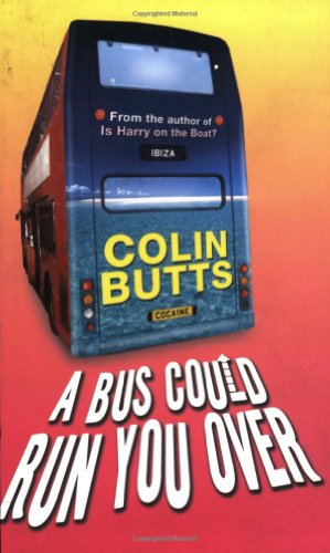 9780752859095: A Bus Could Run You Over