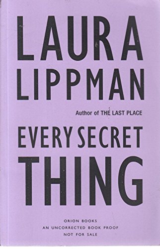 Every Secret Thing (9780752859866) by Lippman, Laura