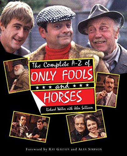 Imagen de archivo de The Complete A-Z of Only Fools and Horses a la venta por MusicMagpie