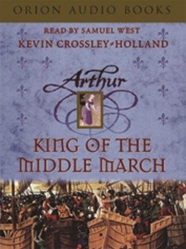 Stock image for King of the Middle March: Book 3: Bk.3 (Arthur) for sale by Prominent Books