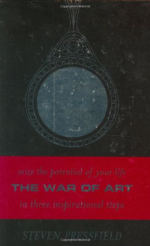 The War of Art: Winning the Inner Creative Battle by Steven Pressfield