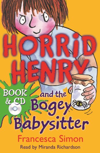 Horrid Henry and the Bogey Babysitter: Book 9 (9780752860855) by Simon, Francesca