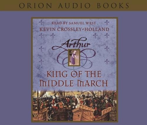 Imagen de archivo de King of the Middle March: Book 3 (Arthur) a la venta por medimops