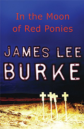 In the Moon of Red Ponies (9780752861111) by Burke, James Lee