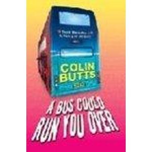 9780752863825: A Bus Could Run You Over