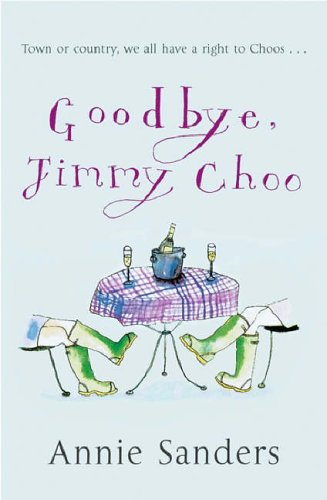 Stock image for Goodbye, Jimmy Choo for sale by ThriftBooks-Atlanta