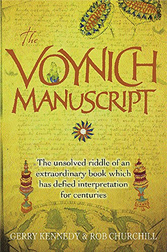 

The Voynich Manuscript: The Unsolved Riddle of an Extraordinary Book Which has Defied Interpretation for Centuries